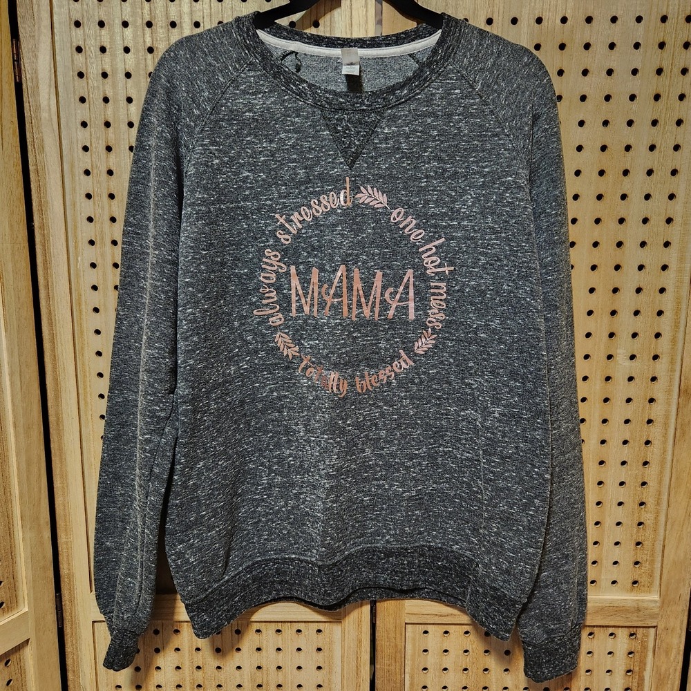 Woman Gray Sweatshirt M Jerzees One Hot Mama Totally Blessed Always Stressed